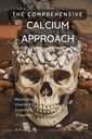 L'approche globale du calcium : maximiser le potentiel de traitement de la vitamine K2