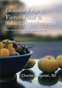 Vieillissement exceptionnel: aliments et suppléments intelligents.: La formule nutritionnelle pour la vitalité après 50