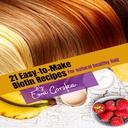 21- facile à faire des recettes de biotine: pour tous les cheveux sains naturels