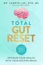 Total Gut Reset: Optimisez votre santé avec votre deuxième cerveau