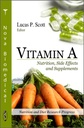 Vitamine A : Nutrition, effets secondaires et suppléments (Nutrition et progrès de la recherche sur l'alimentation)