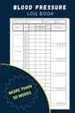 Livre de bord de la pression artérielle: Tracker quotidien simple pour enregistrer et surveiller la pression artérielle à la maison