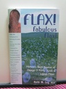 Du lin ! Fabuleux Lin : la meilleure source naturelle d'acides gras oméga-3 et de fibre de lignan! (Manuel d'apprentissage de la santé)