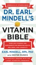 Bible sur la vitamine du Dr Earl Mindell : plus de 200 vitamines et suppléments pour améliorer la santé, le mieux-être et la longévité