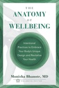 L'anatomie du bien-être : pratiques intentionnelles pour intégrer le design unique de votre corps et revitaliser votre santé
